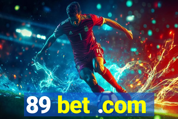 89 bet .com